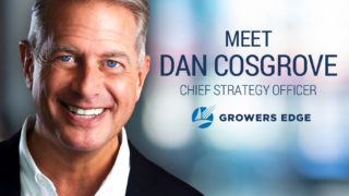 Dan Cosgrove, Chief Strategy Officer, Growers Edge