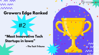 Banner with the text "Growers Edge Ranked #2" "Most Innovative Tech Startups in Iowa" – The Tech Tribune On the right-hand side is a yellow trophy on a purple arch background with confetti overtop.